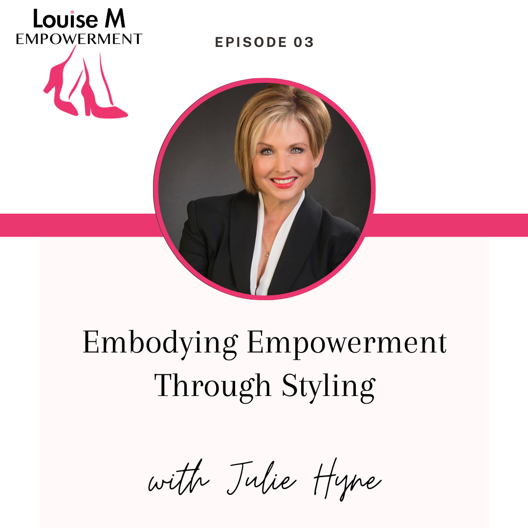 Embodying Empowerment Through Styling With Julie Hyne